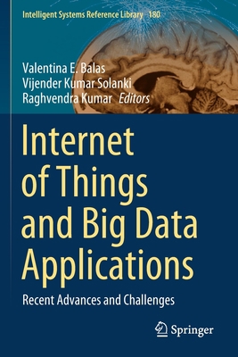 Internet of Things and Big Data Applications: R... 3030391213 Book Cover