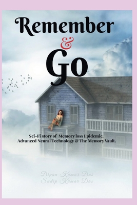 Remember & Go: Sci-Fi story of Memory Loss Epid... B0CJLCNRLG Book Cover