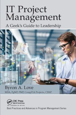 It Project Management: A Geek's Guide to Leader... 1138423173 Book Cover