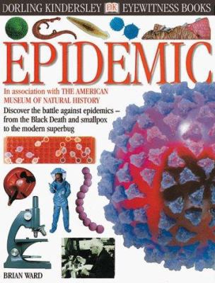 Eyewitness DK: Epidemic 0789462966 Book Cover