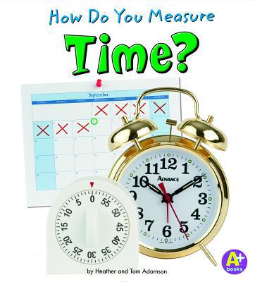 How Do You Measure Time? 1429663324 Book Cover