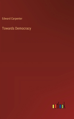 Towards Democracy 3385340969 Book Cover
