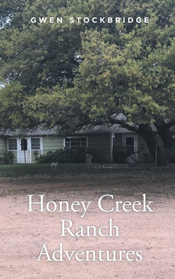 Honey Creek Ranch Adventures B0BWPK61K9 Book Cover