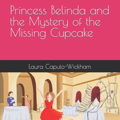 Princess Belinda and the Mystery of the Missing... B09L56G4RP Book Cover