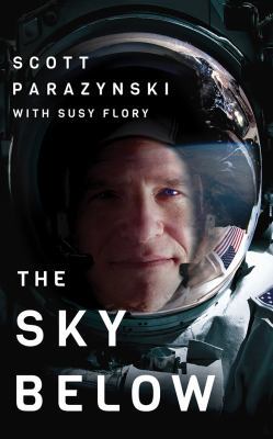 The Sky Below: A True Story of Summits, Space, ... 1522639144 Book Cover