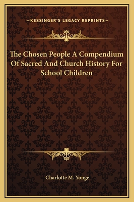 The Chosen People A Compendium Of Sacred And Ch... 1169277357 Book Cover