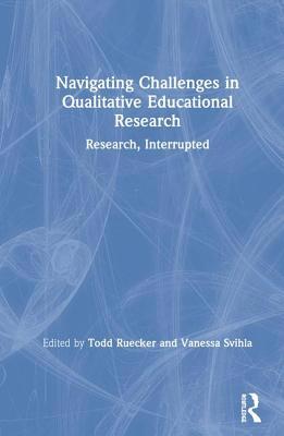 Navigating Challenges in Qualitative Educationa... 0367173603 Book Cover