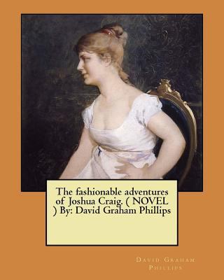 The fashionable adventures of Joshua Craig. ( N... 154840103X Book Cover
