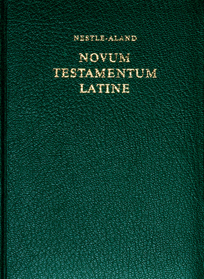 Nestle-Aland Novum Testamentum Latine (Hardcover) 1619705036 Book Cover