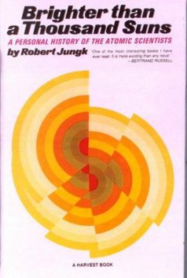 Brighter Than a Thousand Suns: A Personal Histo... 0785787534 Book Cover
