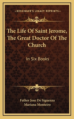 The Life of Saint Jerome, the Great Doctor of t... 1163411914 Book Cover