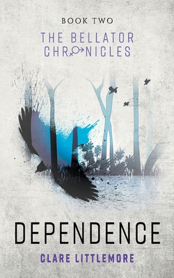 Dependence: A Young Adult Dystopian Romance 1999838181 Book Cover