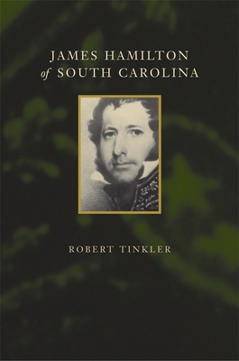 James Hamilton of South Carolina 0807129364 Book Cover