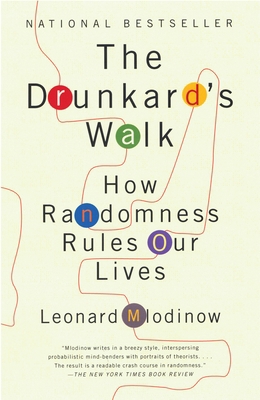 The Drunkard's Walk: How Randomness Rules Our L... 0307275175 Book Cover