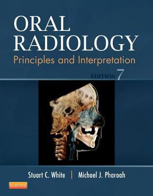 Oral Radiology: Principles and Interpretation 0323096336 Book Cover