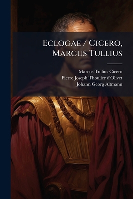Eclogae / Cicero, Marcus Tullius [German] 1246186039 Book Cover