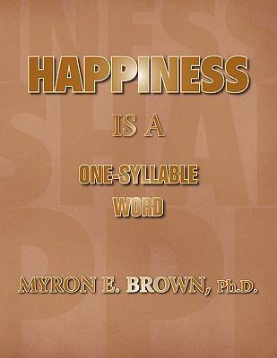 Happiness Is A One Syllable Word 1436303214 Book Cover