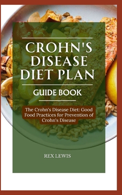 Crohn's Disease Diet Plan Guide Book: The Crohn...            Book Cover