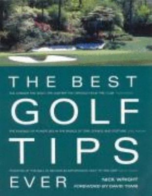 The Best Golf Tips Ever 1740660676 Book Cover