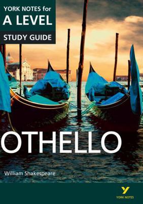 Othello: York Notes for A-Level Everything You ... 1447982258 Book Cover