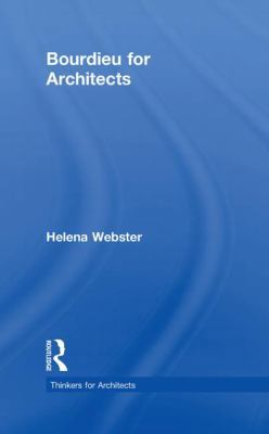 Bourdieu for Architects 0415496144 Book Cover