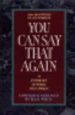 You Can Say That Again: An Anthology of Words F... 0310533503 Book Cover