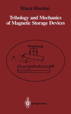 Tribology and Mechanics of Magnetic Storage Dev... 0387969268 Book Cover