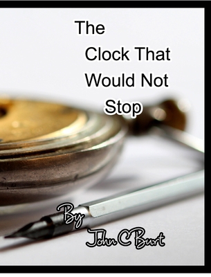 The Clock That Would Not Stop. 1715175689 Book Cover