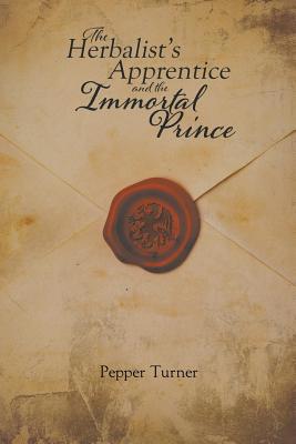 The Herbalist's Apprentice and the Immortal Prince 168456882X Book Cover