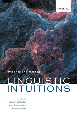Linguistic Intuitions: Evidence and Method 0198840551 Book Cover