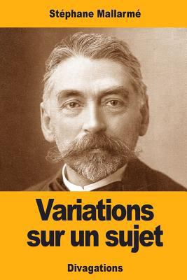 Variations sur un sujet [French] 1545532567 Book Cover