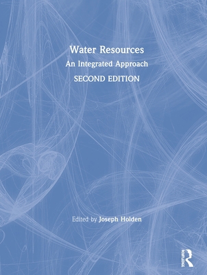 Water Resources: An Integrated Approach 1138329215 Book Cover