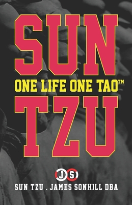 SUN TZU ONE LIFE ONE TAO™            Book Cover