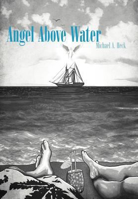 Angel Above Water 1463452713 Book Cover
