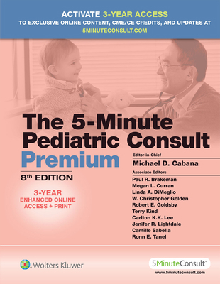5 Minute Pediatric Consult Premium 1496381777 Book Cover