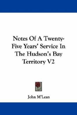 Notes Of A Twenty-Five Years' Service In The Hu... 1432505491 Book Cover
