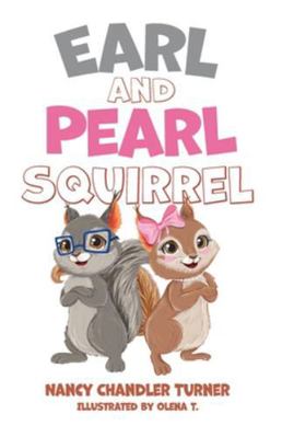 Earl and Pearl Squirrel 166295798X Book Cover