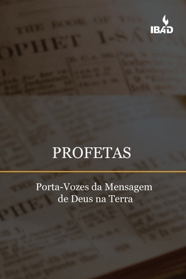 Profetas: Porta-Vozes da Mensagem de Deus na Terra [Portuguese] 6589859086 Book Cover