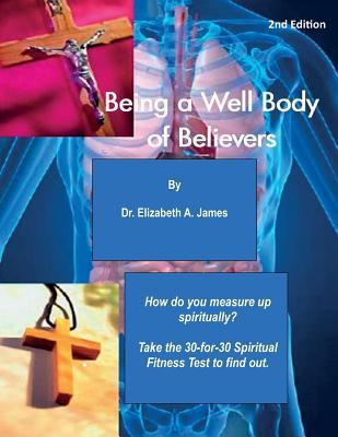 Being a Well Body of Believers, 2nd Edition 1931671273 Book Cover