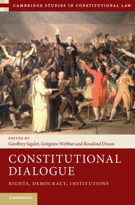Constitutional Dialogue: Rights, Democracy, Ins... 1108417582 Book Cover