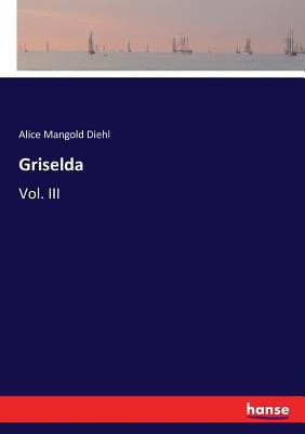 Griselda: Vol. III 3337066771 Book Cover
