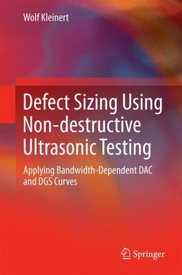 Defect Sizing Using Non-Destructive Ultrasonic ... 3319328344 Book Cover