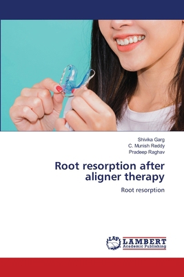 Root resorption after aligner therapy 620806533X Book Cover