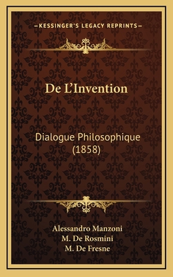 de L'Invention: Dialogue Philosophique (1858) [French] 1167801210 Book Cover