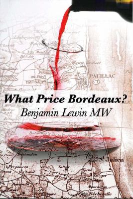 What Price Bordeaux? 1934259209 Book Cover