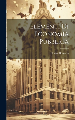 Elementi Di Economia Pubblica [Italian] 1020461810 Book Cover