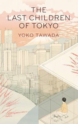 Last Children Of Tokyo 1846276705 Book Cover