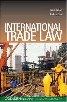 International Trade Law 1859417078 Book Cover