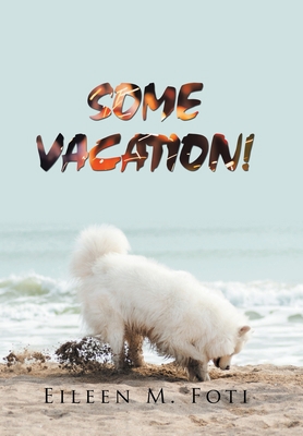 Some Vacation! 198457843X Book Cover