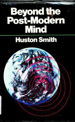 Beyond the post-modern mind 0824504577 Book Cover